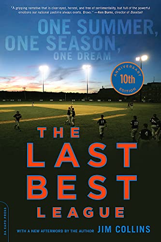 Imagen de archivo de The Last Best League (10th Anniversary Edition) : One Summer, One Season, One Dream a la venta por Better World Books