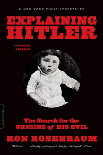 Beispielbild fr Explaining Hitler : The Search for the Origins of His Evil, Updated Edition zum Verkauf von Better World Books