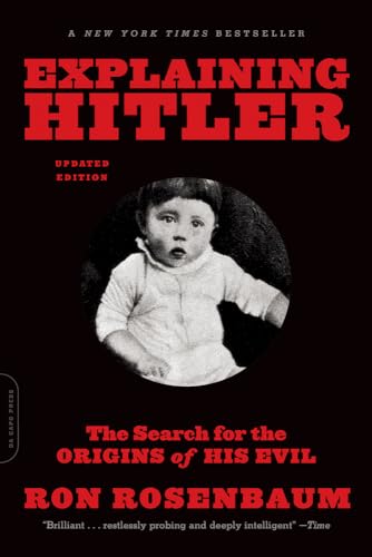 Imagen de archivo de Explaining Hitler : The Search for the Origins of His Evil, Updated Edition a la venta por Better World Books