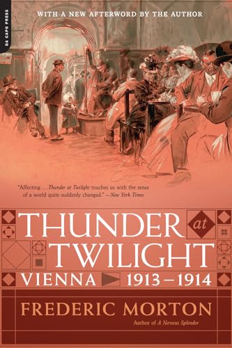 Stock image for Thunder at Twilight: Vienna 1913/1914 for sale by Goodwill of Colorado