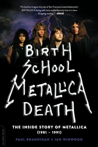 Beispielbild fr Birth School Metallica Death Vol. 1 : The Inside Story of Metallica (1981-1991) zum Verkauf von Better World Books