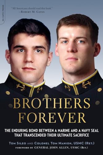 Beispielbild fr Brothers Forever: The Enduring Bond between a Marine and a Navy SEAL that Transcended Their Ultimate Sacrifice zum Verkauf von 2Vbooks