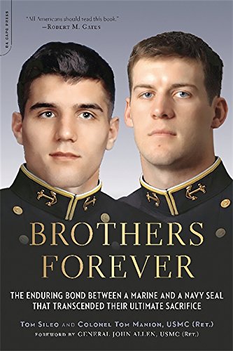 Imagen de archivo de Brothers Forever: The Enduring Bond between a Marine and a Navy SEAL that Transcended Their Ultimate Sacrifice a la venta por 2Vbooks