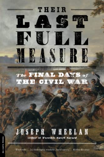 9780306824531: Their Last Full Measure: The Final Days of the Civil War