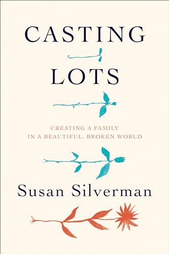 9780306824616: Casting Lots: Creating a Family in a Beautiful, Broken World