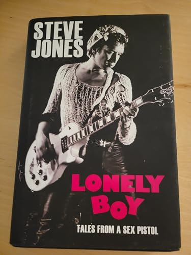 Stock image for Lonely Boy: Tales of a Sex Pistol for sale by AwesomeBooks