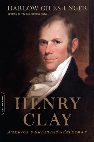 Stock image for Henry Clay: America's Greatest Statesman for sale by Books From California