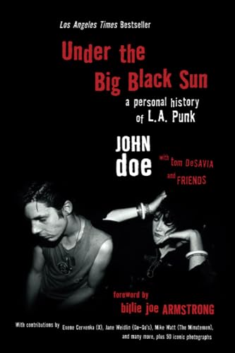 Stock image for Under the Big Black Sun: A Personal History of L.A. Punk for sale by Bookmans