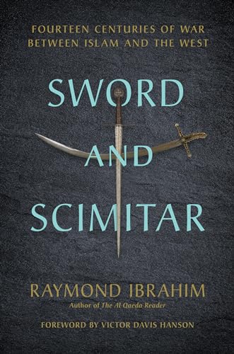 Imagen de archivo de Sword and Scimitar: Fourteen Centuries of War between Islam and the West a la venta por SecondSale