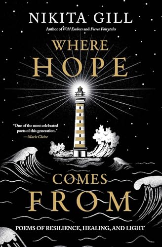 Beispielbild fr Where Hope Comes From: Poems of Resilience, Healing, and Light zum Verkauf von Wonder Book