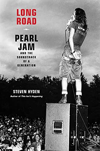 Stock image for Long Road: Pearl Jam and the Soundtrack of a Generation for sale by HPB Inc.