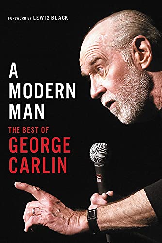 Beispielbild fr A Modern Man : The Best of George Carlin zum Verkauf von Better World Books