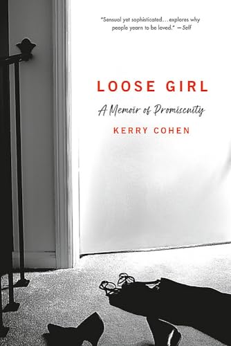 Imagen de archivo de Loose Girl: A Memoir of Promiscuity a la venta por Bookoutlet1