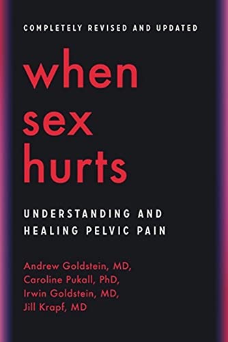Imagen de archivo de When Sex Hurts: Understanding and Healing Pelvic Pain a la venta por Bookoutlet1