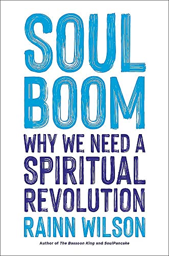 Beispielbild fr Soul Boom: Why We Need a Spiritual Revolution zum Verkauf von BooksRun
