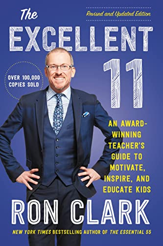 Stock image for The Excellent 11: An Award-Winning Teacher's Guide to Motivate, Inspire, and Educate Kids for sale by BooksRun