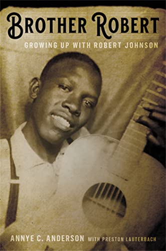 Imagen de archivo de Brother Robert: Growing Up with Robert Johnson a la venta por Ergodebooks