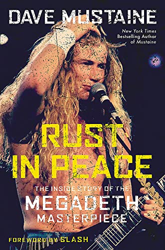 Imagen de archivo de Rust in Peace: The Inside Story of the Megadeth Masterpiece a la venta por SecondSale