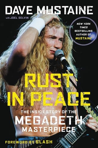 

Rust in Peace: The Inside Story of the Megadeth Masterpiece [signed] [first edition]