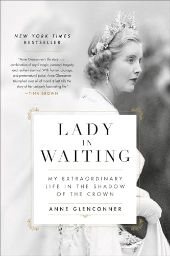 Stock image for Lady in Waiting: My Extraordinary Life in the Shadow of the Crown for sale by PlumCircle
