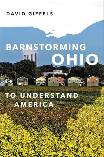Stock image for Barnstorming Ohio: To Understand America for sale by Dream Books Co.