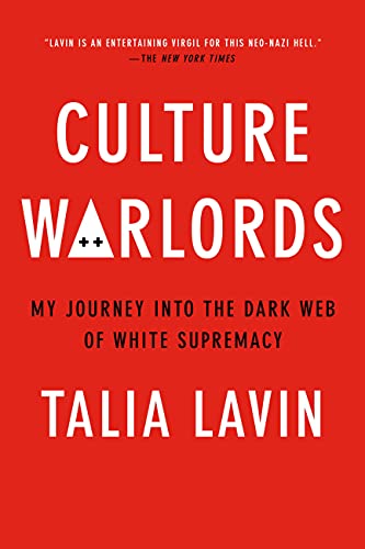 Beispielbild fr Culture Warlords: My Journey Into the Dark Web of White Supremacy zum Verkauf von BooksRun