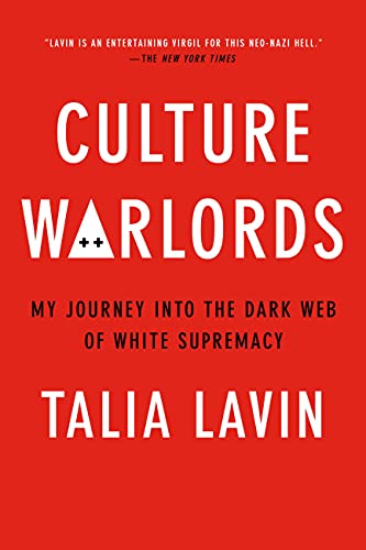 Imagen de archivo de Culture Warlords: My Journey Into the Dark Web of White Supremacy a la venta por BooksRun