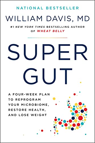 Imagen de archivo de Super Gut: A Four-Week Plan to Reprogram Your Microbiome, Restore Health, and Lose Weight a la venta por HPB-Emerald