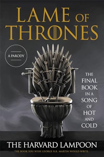 Beispielbild fr Lame of Thrones : The Final Book in a Song of Hot and Cold zum Verkauf von Better World Books