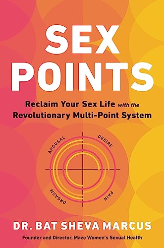 Beispielbild fr Sex Points: Reclaim Your Sex Life with the Revolutionary Multi-point System zum Verkauf von Books From California