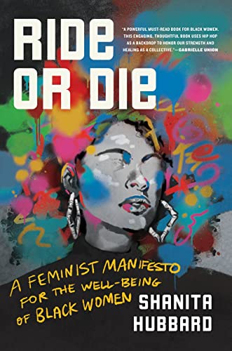 Beispielbild fr Ride-Or-Die: A Feminist Manifesto for the Well-Being of Black Women zum Verkauf von WorldofBooks