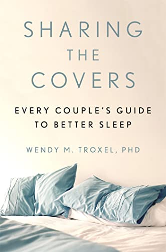 Beispielbild fr Sharing the Covers: Every Couple's Guide to Better Sleep zum Verkauf von Books From California