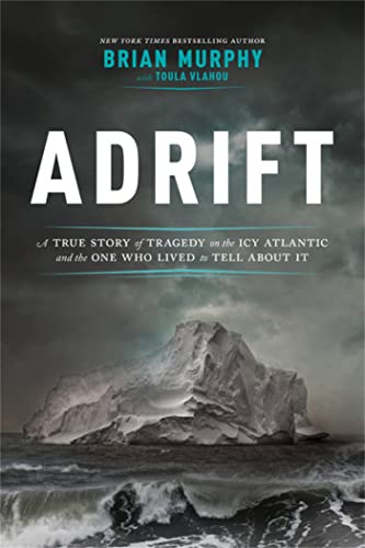 Beispielbild fr Adrift : A True Story of Tragedy on the Icy Atlantic and the One Who Lived to Tell about It zum Verkauf von Better World Books