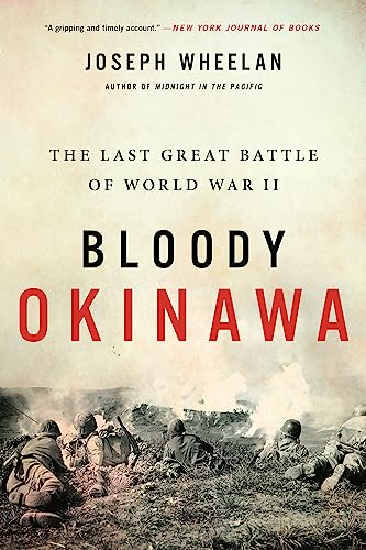 Beispielbild fr Bloody Okinawa: The Last Great Battle of World War II zum Verkauf von SecondSale