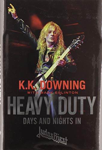 Imagen de archivo de Heavy Duty: Days and Nights in Judas Priest a la venta por Revaluation Books