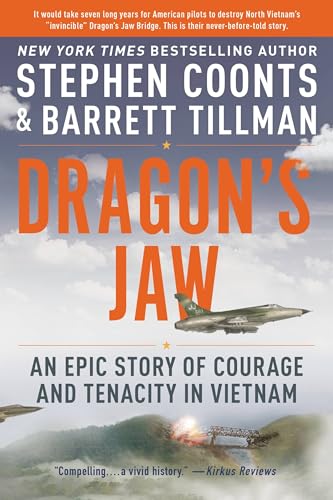 Beispielbild fr Dragons Jaw: An Epic Story of Courage and Tenacity in Vietnam zum Verkauf von Bookoutlet1