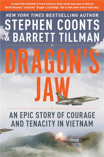 9780306903472: Dragon's Jaw: An Epic Story of Courage and Tenacity in Vietnam