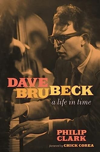 Beispielbild fr Dave Brubeck: A Life in Time zum Verkauf von Bookoutlet1