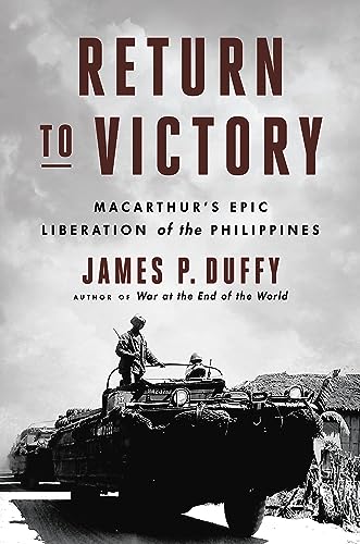 Stock image for Return to Victory: MacArthur's Epic Liberation of the Philippines for sale by SecondSale