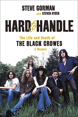 Imagen de archivo de Hard to Handle: The Life and Death of the Black Crowes--A Memoir a la venta por BookHolders
