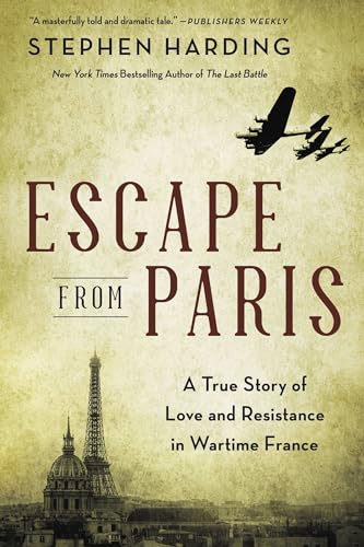 Imagen de archivo de Escape from Paris: A True Story of Love and Resistance in Wartime France a la venta por SecondSale