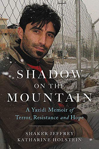 9780306922831: Shadow on the Mountain: A Yazidi Memoir of Terror, Resistance and Hope