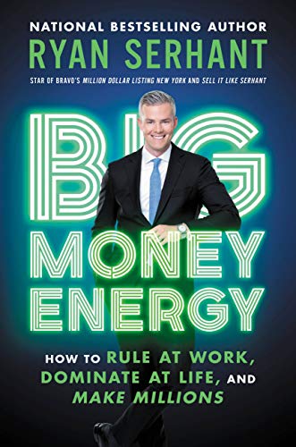 Stock image for Big Money Energy: How to Rule at Work, Dominate at Life, and Make Millions for sale by PlumCircle