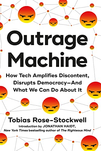 Beispielbild fr Outrage Machine: How Tech Amplifies Discontent, Disrupts DemocracyAnd What We Can Do About It zum Verkauf von BooksRun