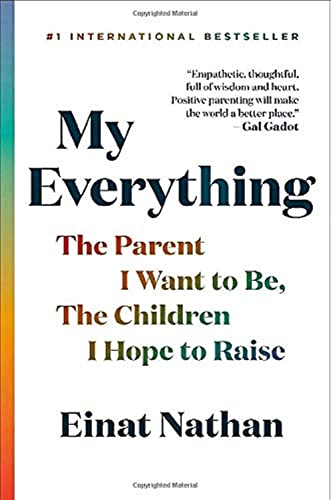 Stock image for My Everything: The Parent I Want to Be, The Children I Hope to Raise for sale by Dream Books Co.