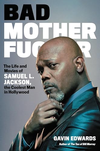 Stock image for Bad Motherfucker : The Life and Movies of Samuel L. Jackson, the Coolest Man in Hollywood for sale by Better World Books