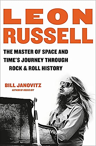 Imagen de archivo de Leon Russell : The Master of Space and Time's Journey Through Rock and Roll History a la venta por Better World Books