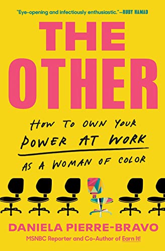 9780306925443: The Other: How to Own Your Power at Work as a Woman of Color