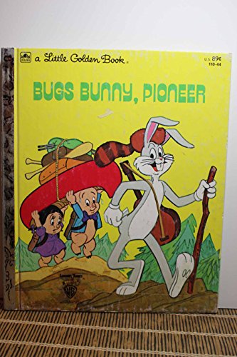 Stock image for Bugs Bunny, Pioneer A Little Golden Book for sale by WBookBear