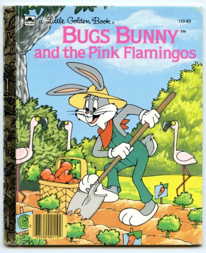 Imagen de archivo de Bugs Bunny and the Pink Flamingos a la venta por Once Upon A Time Books
